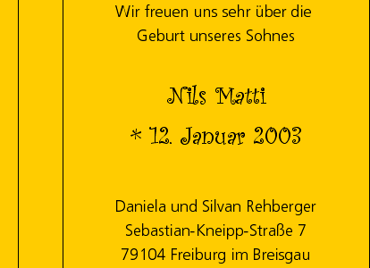 Wir freuen uns sehr &uuml;ber die Geburt unseres Sohnes Nils Matti am 12.01.2003 - Daniela und Silvan Rehberger